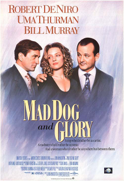 Mad Dog and Glory - 1993