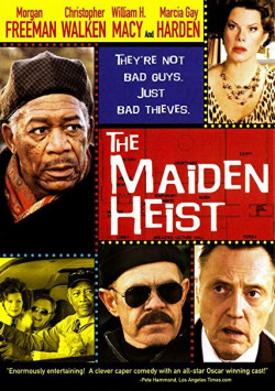 The Maiden Heist - 2009
