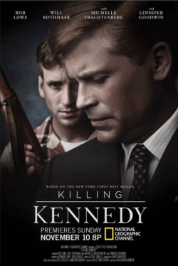 Plakát filmu Vražda prezidenta Kennedyho / Killing Kennedy