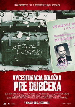 Plakát filmu Výjezdní doložka pro Dubčeka / Vycestovacia doložka pre Dubčeka