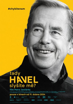 Plakát filmu  / Tady Havel, slyšíte mě?